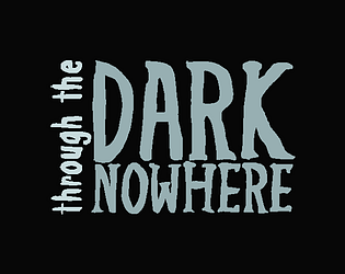 Through the dark nowhere