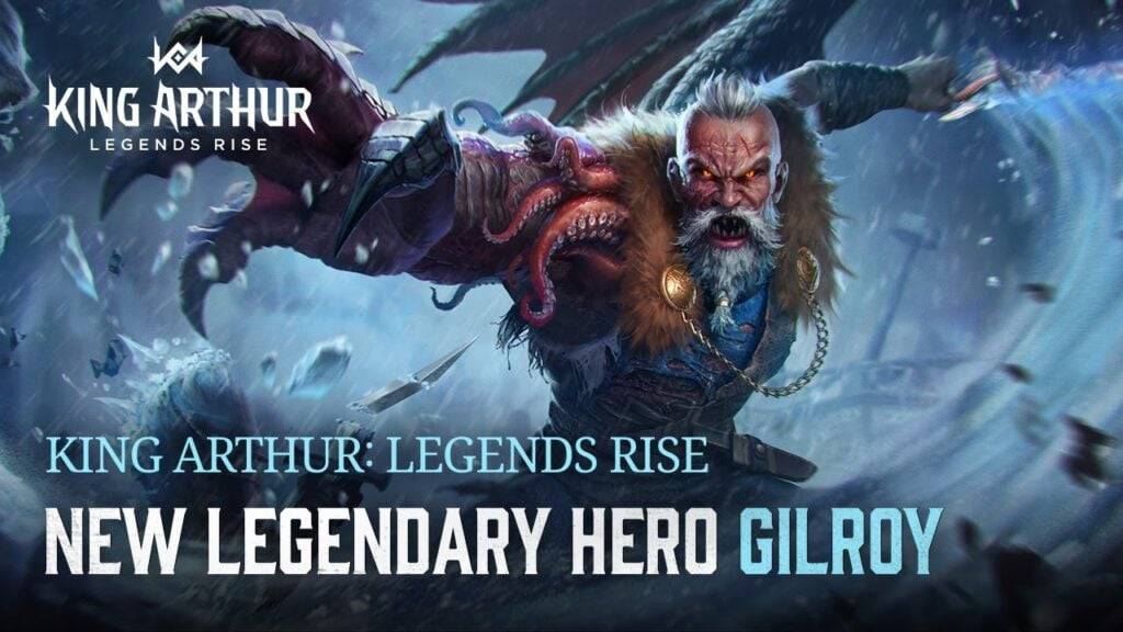 Heroic Gilroy sluit zich aan bij King Arthur: Legends Rise