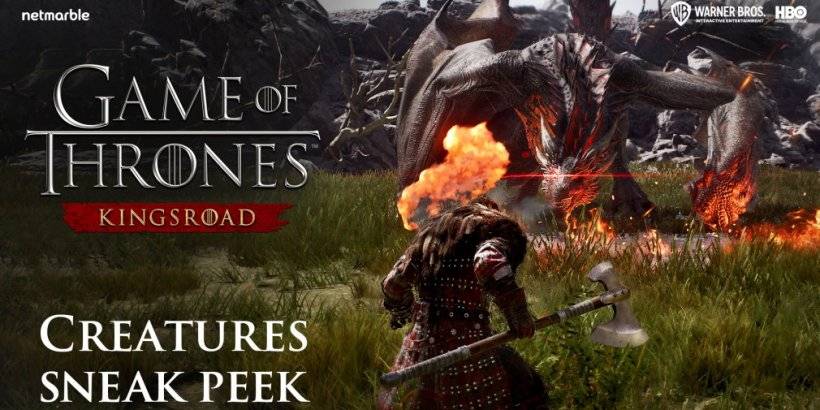 Game of Thrones: Kingsroad tiết lộ sinh vật mới chiến đấu