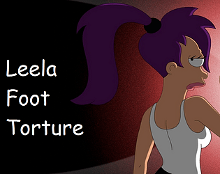 Leela Foot Torture