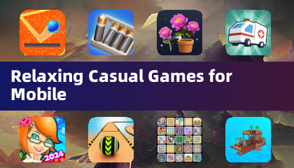 Relaxing Casual Games for Mobile