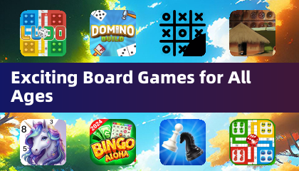 Exciting Board Games for All Ages