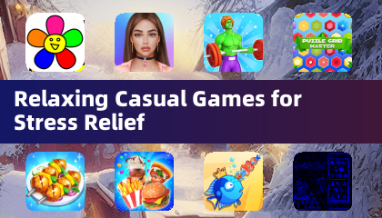 Relaxing Casual Games for Stress Relief