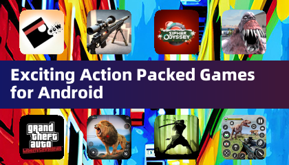 Exciting Action Packed Games for Android