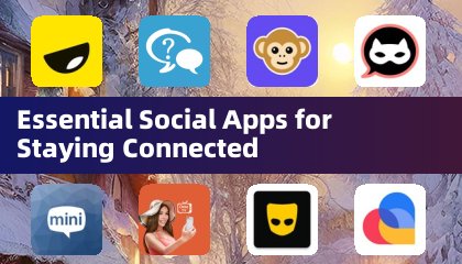 Essential Social Apps for Staying Connected