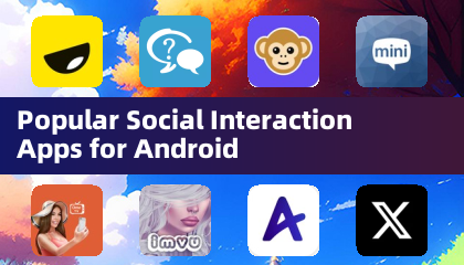 Popular Social Interaction Apps for Android