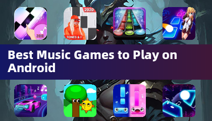 Best Music Games to Play on Android