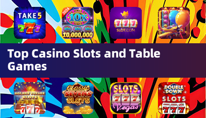 Top-Casino-Slots und Tischspiele