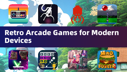 Retro Arcade Games for Modern Devices