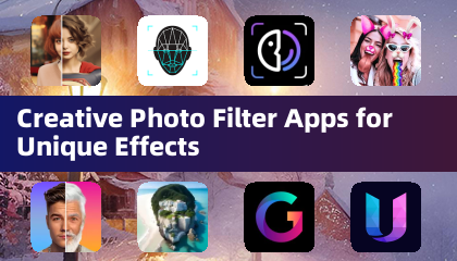 Creative Photo Filter Apps for Unique Effects