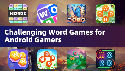 Challenging Word Games for Android Gamers
