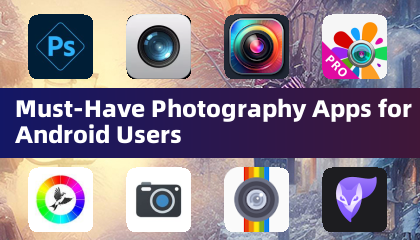 Необходимые фотоприложения для пользователей Android