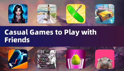Casual Games to Play with Friends