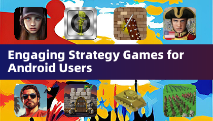 Engaging Strategy Games for Android Users