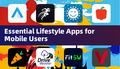 Essential Lifestyle Apps for Mobile Users