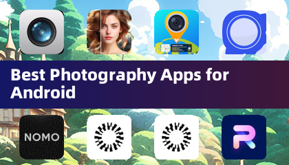 Best Photography Apps for Android