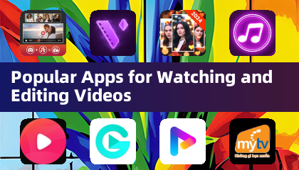 Popular Apps for Watching and Editing Videos