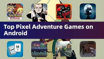 안드로이드에서 인기 있는 피크셀 어드벤처 게임
