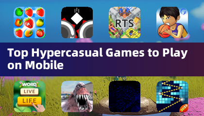 モバイルでプレイできる最高のハイパーカジュアルゲーム