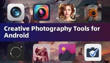 Outils créatifs de photographie pour Android