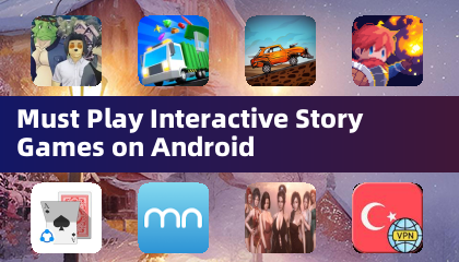 必玩的安卓互动故事游戏