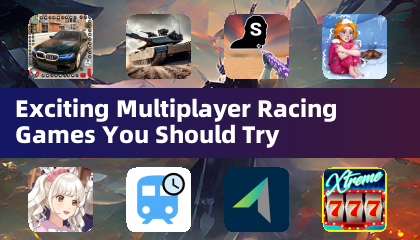 你必须尝试的激动人心的多人赛车游戏